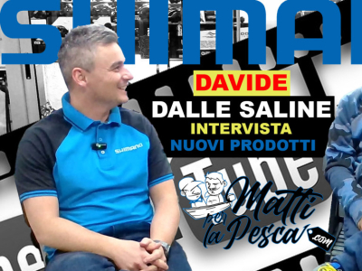 Nuove Canne Shimano  intervista Davide Dalle Saline
